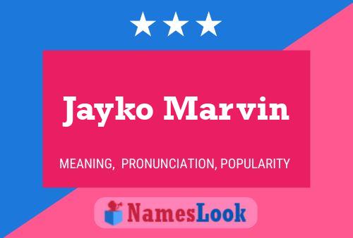 Jayko Marvin Namensposter