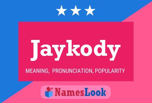 Jaykody Namensposter