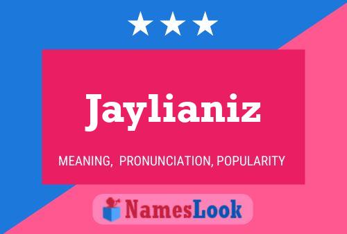 Jaylianiz Namensposter