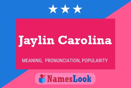 Jaylin Carolina Namensposter