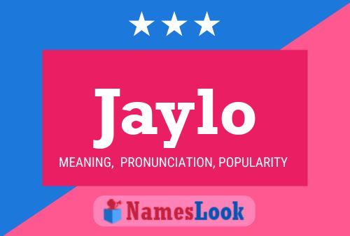 Jaylo Namensposter