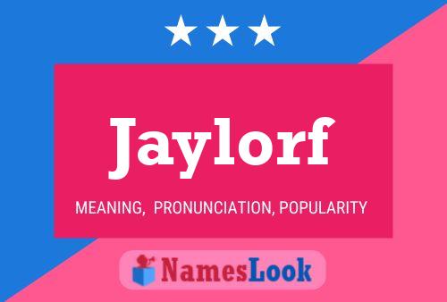 Jaylorf Namensposter