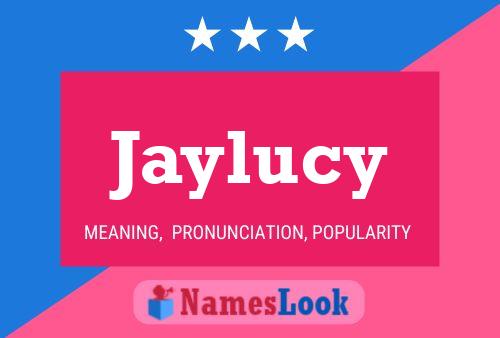 Jaylucy Namensposter