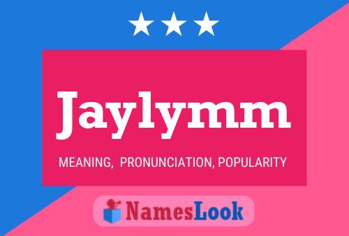 Jaylymm Namensposter