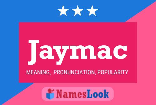 Jaymac Namensposter