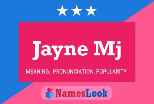 Jayne Mj Namensposter