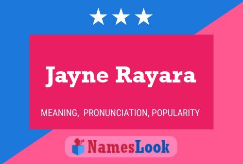 Jayne Rayara Namensposter