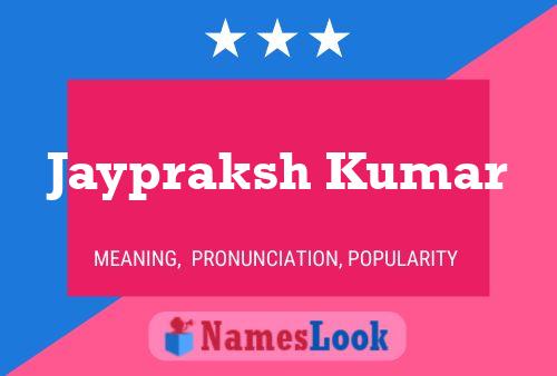 Jaypraksh Kumar Namensposter