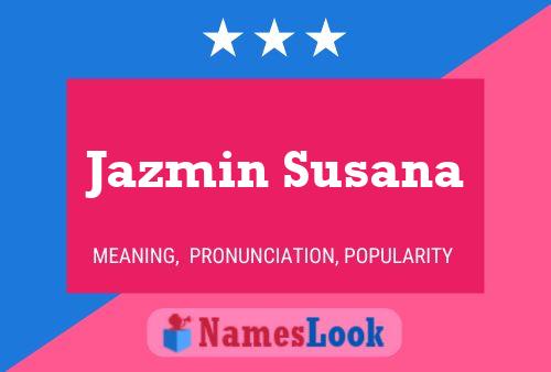 Jazmin Susana Namensposter