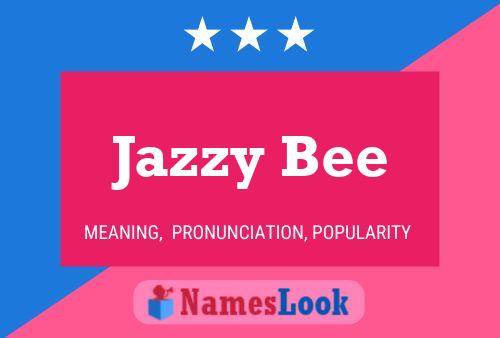 Jazzy Bee Namensposter