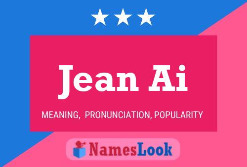 Jean Ai Namensposter