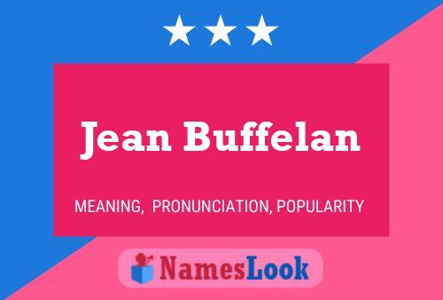 Jean Buffelan Namensposter