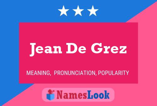 Jean De Grez Namensposter