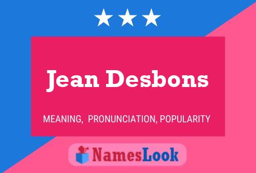 Jean Desbons Namensposter