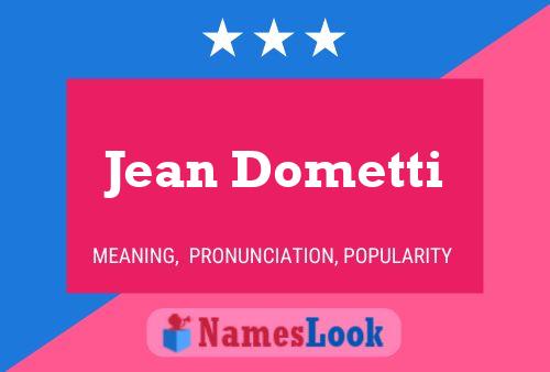 Jean Dometti Namensposter