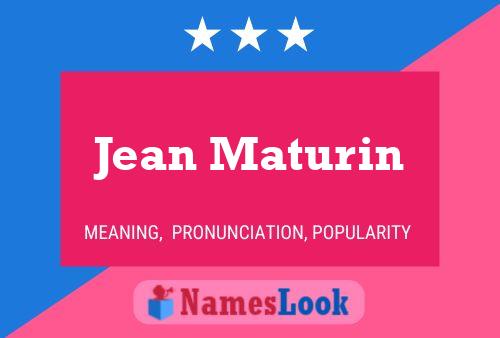 Jean Maturin Namensposter