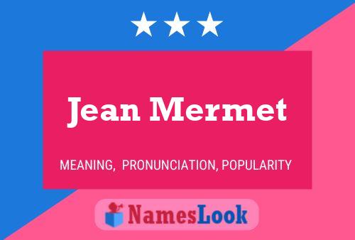 Jean Mermet Namensposter