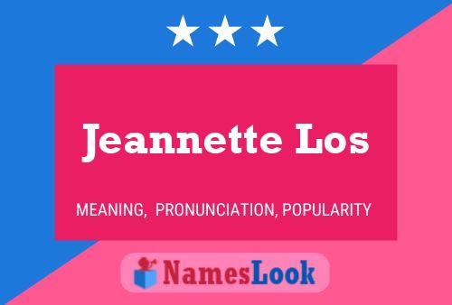 Jeannette Los Namensposter