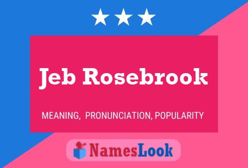 Jeb Rosebrook Namensposter