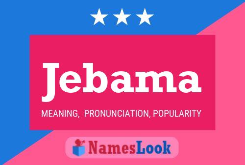 Jebama Namensposter