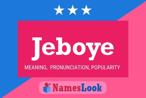 Jeboye Namensposter