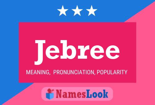 Jebree Namensposter