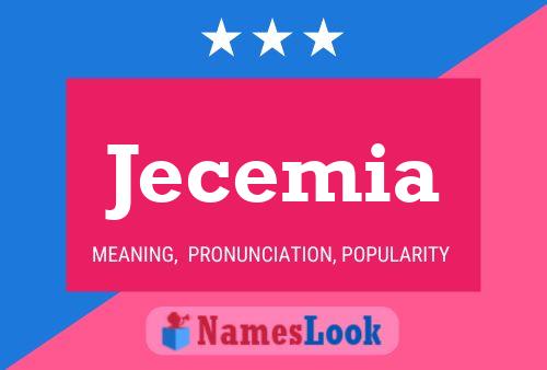 Jecemia Namensposter