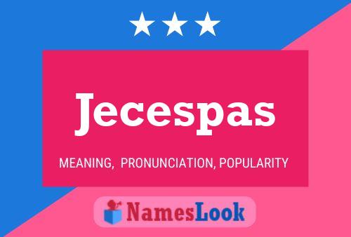 Jecespas Namensposter