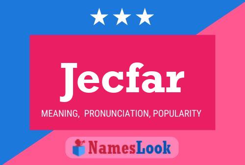 Jecfar Namensposter