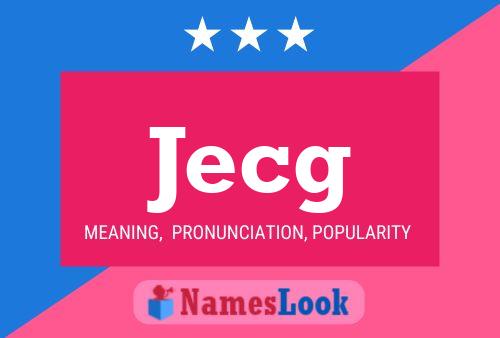 Jecg Namensposter