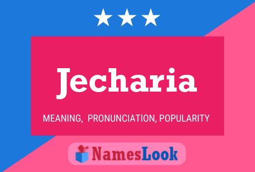 Jecharia Namensposter