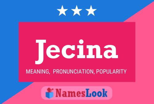 Jecina Namensposter