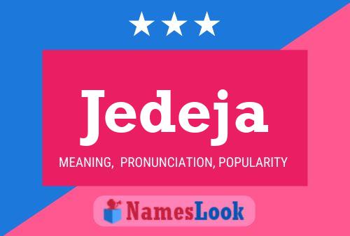 Jedeja Namensposter