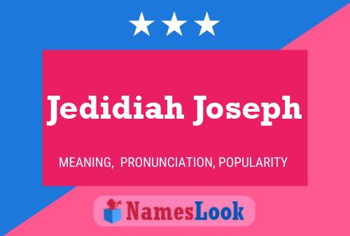 Jedidiah Joseph Namensposter