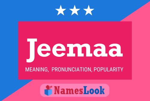 Jeemaa Namensposter