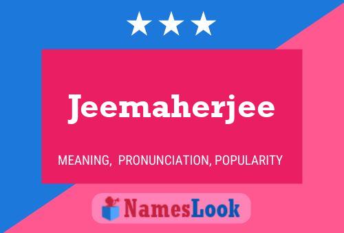 Jeemaherjee Namensposter