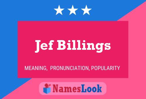 Jef Billings Namensposter