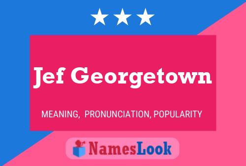 Jef Georgetown Namensposter