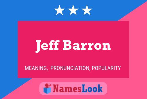 Jeff Barron Namensposter