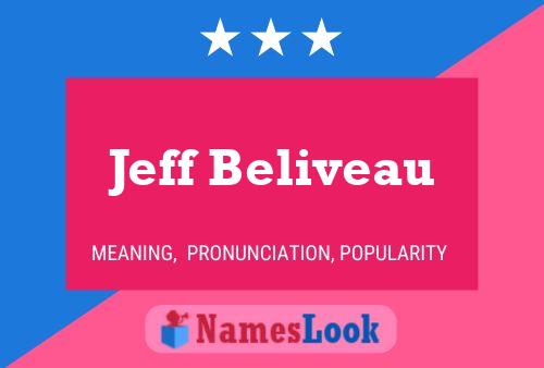 Jeff Beliveau Namensposter