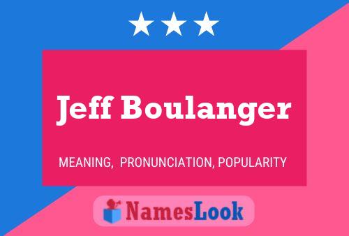 Jeff Boulanger Namensposter