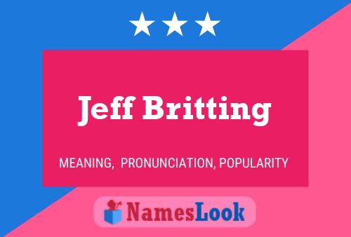 Jeff Britting Namensposter