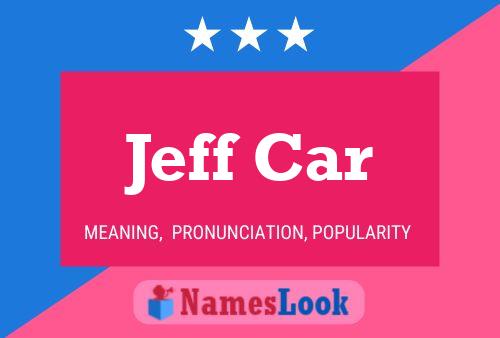 Jeff Car Namensposter