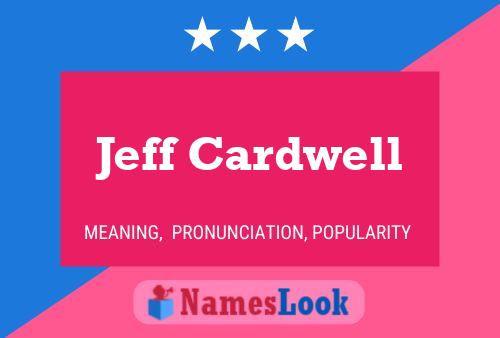 Jeff Cardwell Namensposter