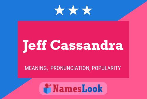 Jeff Cassandra Namensposter