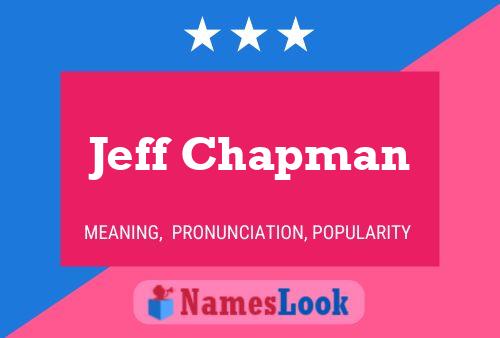 Jeff Chapman Namensposter