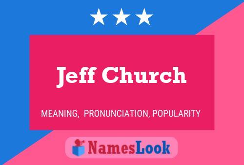 Jeff Church Namensposter