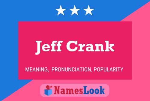 Jeff Crank Namensposter