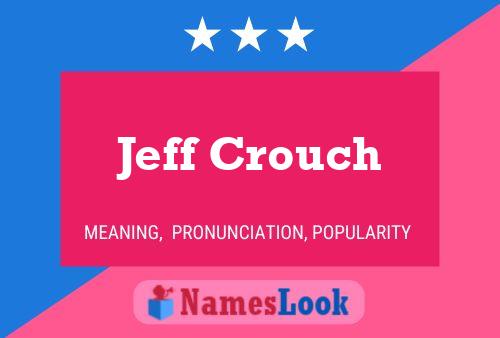 Jeff Crouch Namensposter