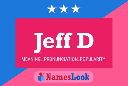 Jeff D Namensposter